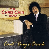 Purchase Chris Cain - Can't Buy A Break