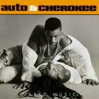 Purchase Auto & Cherokee - Naked Music