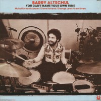 Purchase Barry Altschul - You Can't Name Your Own Tune (Vinyl)