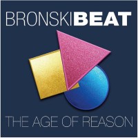 Purchase Bronski Beat - Age Of Reason (Deluxe Edition) CD1