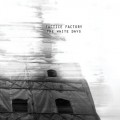 Buy Factice Factory - The White Days Mp3 Download