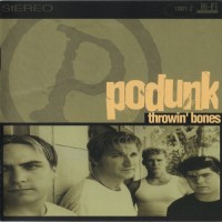 Purchase Podunk - Throwin' Bones