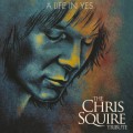 Buy VA - A Life In Yes - The Chris Squire Tribute Mp3 Download