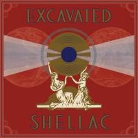 Purchase VA - Excavated Shellac: An Alternate History Of The World's Music