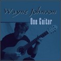 Buy Wayne Johnson - One Guitar Mp3 Download