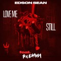 Buy Edson Sean - Love Me Still (CDS) Mp3 Download