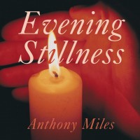 Purchase Anthony Miles - Evening Stillness