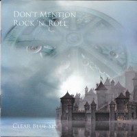 Purchase Clear Blue Sky - Don't Mention Rock'n'roll