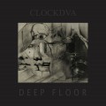 Buy Clock DVA - Deep Floor (Reissued 2016) Mp3 Download