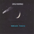 Buy Dreamwind - Ambient Trails Mp3 Download