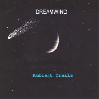 Purchase Dreamwind - Ambient Trails