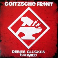 Purchase Goitzsche Front - Deines Gluckes Schmied