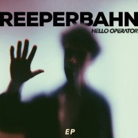 Purchase Hello Operator - Reeperbahn (EP)