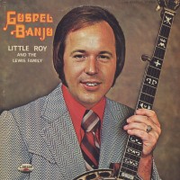 Purchase Little Roy Lewis - Gospel Banjo (Vinyl)