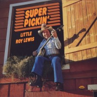 Purchase Little Roy Lewis - Super Pickin' (Vinyl)