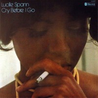Purchase Lucille Spann - Cry Before I Go (Vinyl)