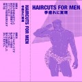 Buy Haircuts For Men - 手遅れに実現 Mp3 Download