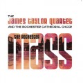 Buy James Taylor Quartet - The Rochester Mass (With Rochester Cathedral Choir) Mp3 Download