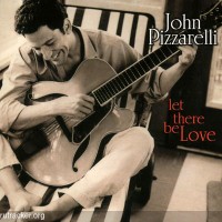 Purchase John Pizzarelli - Let There Be Love