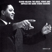 Purchase Oliver Nelson - The Argo, Verve And Impulse Big Band Studio Sessions CD1