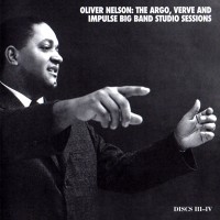 Purchase Oliver Nelson - The Argo, Verve And Impulse Big Band Studio Sessions CD3
