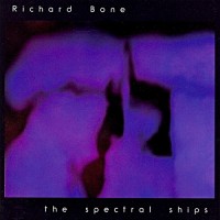Purchase Richard Bone - The Spectral Ships