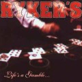 Buy Rykers - Life's A Gamble... So Is Death Mp3 Download