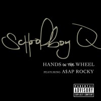 Purchase Schoolboy Q - Hands On The Wheel (Feat. A$ap Rocky) (CDS)