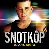 Purchase Snotkop - Ek Laaik Van Jol