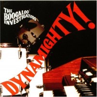 Purchase The Boogaloo Investigators - Dynamighty!