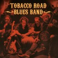 Buy Tobacco Road Blues Band - Tobacco Road Blues Band Mp3 Download