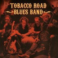 Purchase Tobacco Road Blues Band - Tobacco Road Blues Band