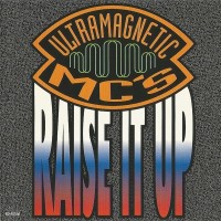 Purchase Ultramagnetic MC's - Raise It Up (Vinyl)