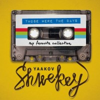Purchase Yaakov Shwekey - Those Were The Days