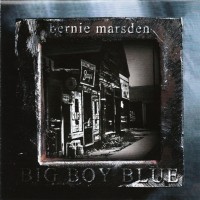 Purchase Bernie Marsden - Big Boy Blue (Enhanced Edition) CD1