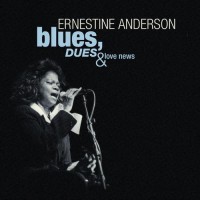 Purchase Ernestine Anderson - Blues, Dues & Love News