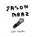 Buy Jason Mraz - I'm Yours (CDS) Mp3 Download