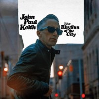 Purchase John Paul Keith - The Rhythm Of The City