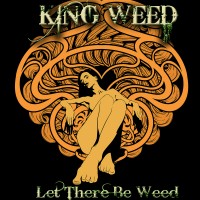 Purchase King Weed - Let There Be Weed