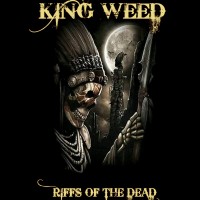 Purchase King Weed - Riffs Of The Dead