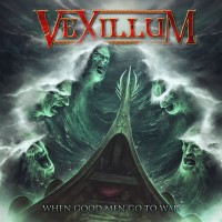 Purchase Vexillum - When Good Men Go To War