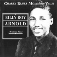 Purchase Billy Boy Arnold - I Wish You Would