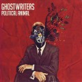 Buy Ghostwriters - Political Animal Mp3 Download