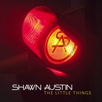 Purchase Shawn Austin - The Little Things (CDS)