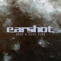 Purchase Earshot - Been A Long Time (CDS)