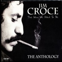Purchase Jim Croce - The Way We Used To Be - The Anthology CD1