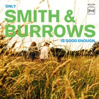 Purchase Smith And Burrows - Only Smith And Burrows Is Good Enough
