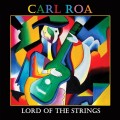 Buy Carl Roa - Lord Of The Strings Mp3 Download