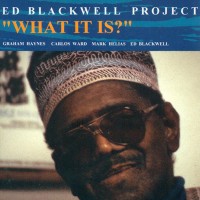 Purchase Ed Blackwell - Project Vol.1: What It Is?
