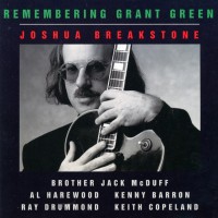 Purchase Joshua Breakstone - Remembering Grant Green